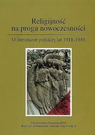 Filologia i językoznawstwo - Religijność na progu nowoczesności. O literaturze polskiej lat 1918-1945 - miniaturka - grafika 1