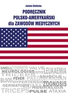 Książki medyczne - PODRĘCZNIK POLSKO-AMERYKAŃSKI DLA ZAWODÓW MEDYCZNYCH - miniaturka - grafika 1