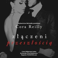 Audiobooki - romanse - Złączeni przeszłością Cora Reilly - miniaturka - grafika 1