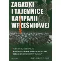 Bellona Eugeniusz Guz Zagadki i tajemnice kampanii wrześniowej - Historia świata - miniaturka - grafika 1