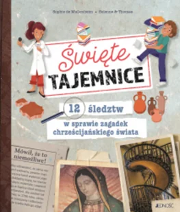 Wydawnictwo Jedność Święte tajemnice.: 12 śledztw w sprawie zagadek chrześcijańskiego świata - Pozostałe książki - miniaturka - grafika 2