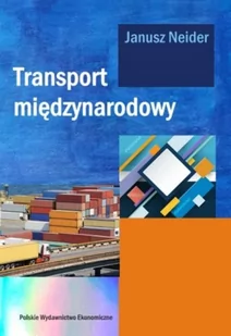 Transport międzynarodowy Janusz Neider - Ekonomia - miniaturka - grafika 1