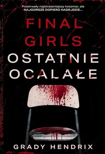 Zysk i S-ka Final Girls. Ostatnie ocalałe LIT-50622 - Horror, fantastyka grozy - miniaturka - grafika 1