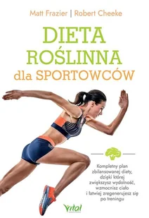 Dieta roślinna dla sportowców - Zdrowie - poradniki - miniaturka - grafika 2