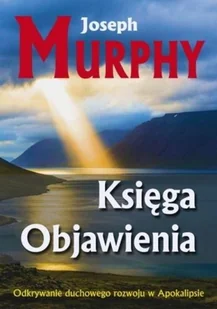 KOS Księga Objawienia Joseph Murphy - Religia i religioznawstwo - miniaturka - grafika 2