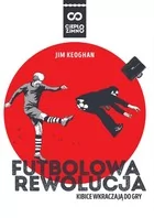 MAGNUS Futbolowa rewolucja - Keoghan Jim - Historia świata - miniaturka - grafika 2