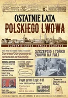 E-booki - historia - Ostatnie lata polskiego Lwowa - miniaturka - grafika 1