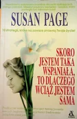 Felietony i reportaże - Skoro Jestem Taka Wspaniałą To Dlaczego Wciąż Jestem sama - miniaturka - grafika 1