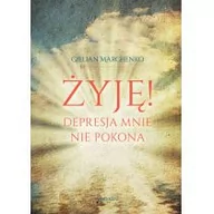 Poradniki psychologiczne - W drodze Żyję. Depresja mnie nie pokona - Gillian Marchenko - miniaturka - grafika 1