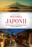 Historia świata - Historia Japonii. Niezwykła opowieść o Kraju Wschodzącego Słońca, samurajach, siogunach i zen - Jonathan Clements - miniaturka - grafika 1