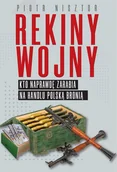Felietony i reportaże - Rekiny wojny - miniaturka - grafika 1