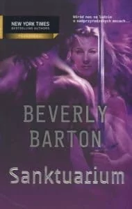 Sanktuarium - Beverly Barton - NOWA - Powieści sensacyjne Sanktuarium - Beverly Barton - NOWA - Powieści sensacyjne - miniaturka - grafika 1