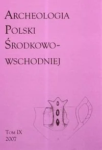 Archeologia Polski Środkowo-Wschodniej Tom 9 - UMCS - Historia świata - miniaturka - grafika 2