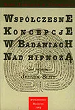 Pedagogika i dydaktyka - Współczesne Koncepcje w Badaniach nad Hipnozą - miniaturka - grafika 1