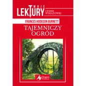 Lektury szkoła podstawowa - TAJEMNICZY OGRÓD TWOJE LEKTURY Frances Hodgson Burnett - miniaturka - grafika 1