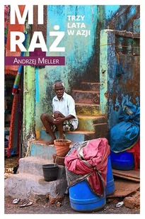 Miraż. Trzy lata w Azji - E-booki - literatura faktu - miniaturka - grafika 1