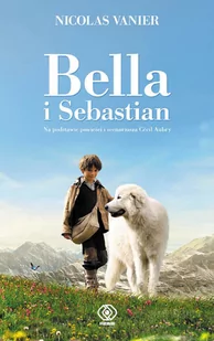 Rebis Bella i Sebastian - Powieści - miniaturka - grafika 1