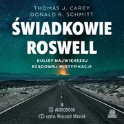 Audiobooki - biografie - Świadkowie Roswell. Kulisy największej rządowej mistyfikacji (plik audio) - miniaturka - grafika 1