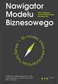 E-booki - biznes i ekonomia - Nawigator Modelu Biznesowego. 55 modeli, które zrewolucjonizują Twój biznes - miniaturka - grafika 1
