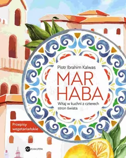 Marhaba. Witaj w kuchni z czterech stron świata - E-booki - kuchnia i diety - miniaturka - grafika 1