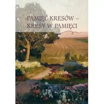 null Pamięć Kresów- Kresy w Pamięci - Archeologia - miniaturka - grafika 1