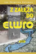 Pamiętniki, dzienniki, listy - Z Załęża do Elwro. Wspomnienia - Jan Zbigniew Salamon - książka - miniaturka - grafika 1