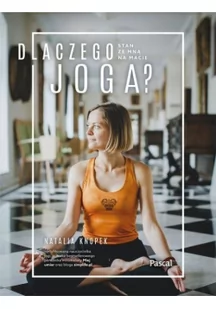 Natalia Knopek Dlaczego Joga$580 Stań ze mną na macie - Poradniki hobbystyczne - miniaturka - grafika 2