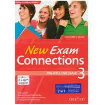 Oxford New Exam Connections 3 Pre-Intermediate Podręcznik. Klasa 1-3 Gimnazjum Język angielski - Joanna Spencer-Kępczyńska, Tony Garside, Ilona Gąsiorkiewicz - Książki do nauki języka angielskiego Oxford New Exam Connections 3 Pre-Intermediate Podręcznik. Klasa 1-3 Gimnazjum Język angielski - Joanna Spencer-Kępczyńska, Tony Garside, Ilona Gąsiorkiewicz - Książki do nauki języka angielskiego - miniaturka - grafika 1