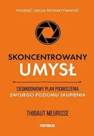 Psychologia - Skoncentrowany umysł. Siedmiodniowy plan podnosz.. - Thibaut Meurisse - miniaturka - grafika 1