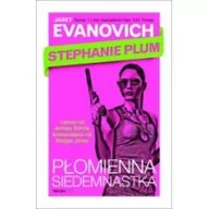 Powieści - Fabryka Słów Płomienna siedemnastka. Stephanie Plum - Janet Evanovich - miniaturka - grafika 1