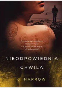 Nieodpowiednia chwila | ZAKŁADKA DO KSIĄŻEK GRATIS DO KAŻDEGO ZAMÓWIENIA - Powieści - miniaturka - grafika 2
