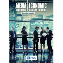 Wydawnictwo Naukowe PWN Media Economics Economic Issues in the Media Theory and practice Nierenberg Bogusław, Gołuchowski Jerzy, Łuczak Marek, Pethe Aleksandra, Barańska Marzena, Marquardt - Powieści - miniaturka - grafika 1