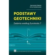 Podręczniki dla szkół wyższych - Podstawy geotechniki Zadania według Eurokodu 7 A Dąbska A Golębiewska - miniaturka - grafika 1