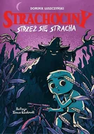Powieści - Strachociny. Strzeż się stracha | ZAKŁADKA DO KSIĄŻEK GRATIS DO KAŻDEGO ZAMÓWIENIA - miniaturka - grafika 1