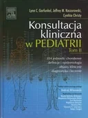 Książki medyczne - Urban & Partner Konsultacja kliniczna w pediatrii Tom II - Christy Cynthia, Garfunkel  Lynn C., Kaczorowski Jeffrey M - miniaturka - grafika 1