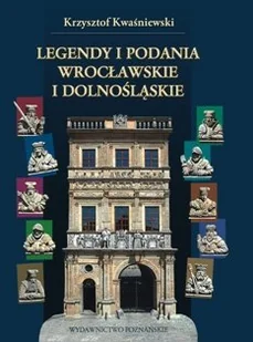 Legendy i podania wrocławskie i dolnośląskie - Książki edukacyjne - miniaturka - grafika 1
