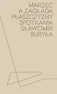 Publicystyka - Marzec a Zagłada płaszczyzny spotkania - Sławomir Buryła - miniaturka - grafika 1
