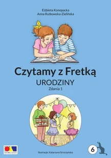 KOMLOGO Czytamy z Fretką cz.6 Urodziny. Zdania 1 Elżbieta Konopacka, Anna Rutkowska-Zielińska, Kat - Materiały pomocnicze dla nauczycieli - miniaturka - grafika 2