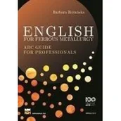 Podręczniki dla liceum - English for ferrous metallurgy. ABC guide for professionals - miniaturka - grafika 1