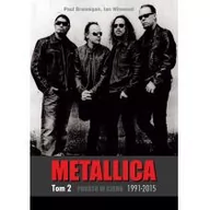 Książki o muzyce - In Rock Metallica Tom 2 1991-2015 Prosto w czerń - Paul Brannigan, Ian Winwood - miniaturka - grafika 1