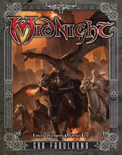 Midnight Epickie przygody ostatniej Ery Gra Fabularna - Horror, fantastyka grozy - miniaturka - grafika 1
