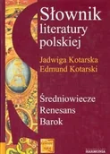 Słowniki języka polskiego - Słownik literatury polskiej. Średniowiecze. Renesans. Barok - miniaturka - grafika 1