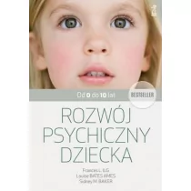 GWP Gdańskie Wydawnictwo Psychologiczne Rozwój psychiczny dziecka od 0 do 10 lat (wyd. 2018) Ilg Frances L, Bates Ames Louise, Baker Sidney - Miłość, seks, związki - miniaturka - grafika 1