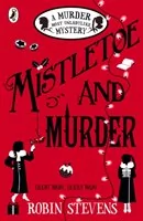 Robin Stevens Mistletoe and Murder - Obcojęzyczne książki dla dzieci i młodzieży - miniaturka - grafika 1