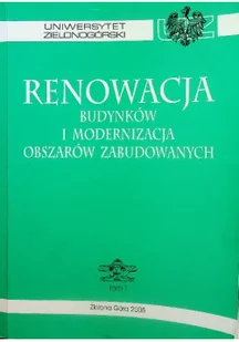 Renowacja Budynków i Modernizacja obszarów Zabudowanych Tom I - Książki o kulturze i sztuce - miniaturka - grafika 1