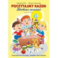 Książki edukacyjne - POCZYTAJMY RAZEM LITERKOWE OPOWIEŚCI ĆWICZENIA W CZYTANIU PISANIU I MALOWANIU LETNIA WYPRZEDAŻ DO 80% - miniaturka - grafika 1