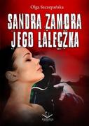 E-booki - romanse - Sandra Zamora - Jego laleczka - miniaturka - grafika 1