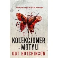 Kryminały - Filia Kolekcjoner motyli - Dot Hutchison - miniaturka - grafika 1