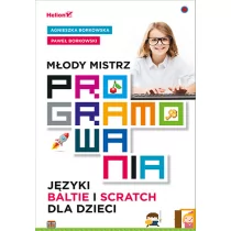 Młody mistrz programowania. Języki Baltie i Scratch dla dzieci - Książki o programowaniu - miniaturka - grafika 1