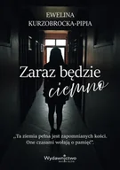 Proza obcojęzyczna - Zaraz będzie ciemno - miniaturka - grafika 1